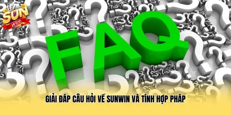 Giải đáp câu hỏi về Sunwin và tính hợp pháp