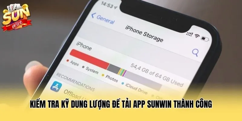Kiểm tra kỹ dung lượng để tải app Sunwin thành công