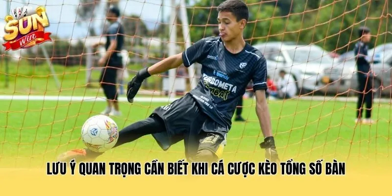 Lưu ý quan trọng cần biết khi cá cược kèo hiệp 1