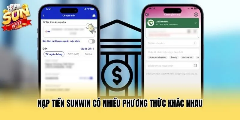 Nạp tiền Sunwin có nhiều phương thức khác nhau