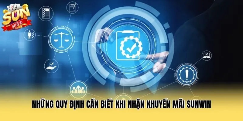 Những quy định cần biết khi nhận khuyến mãi Sunwin