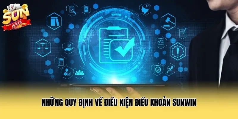 Những quy định về điều kiện điều khoản sunwin