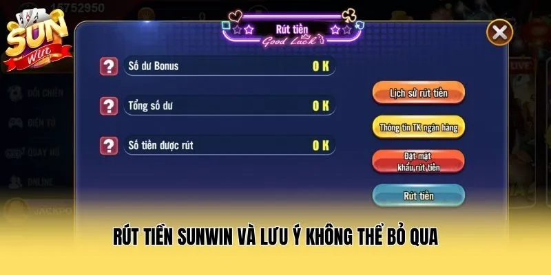 Rút tiền Sunwin và lưu ý không thể bỏ qua