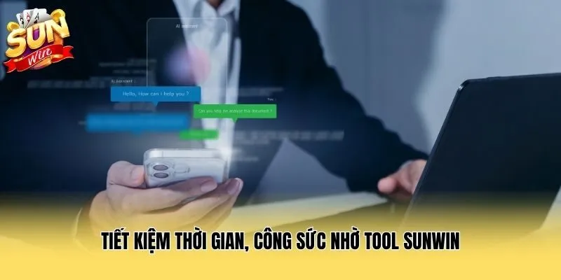 Tiết kiệm thời gian, công sức nhờ tool Sunwin